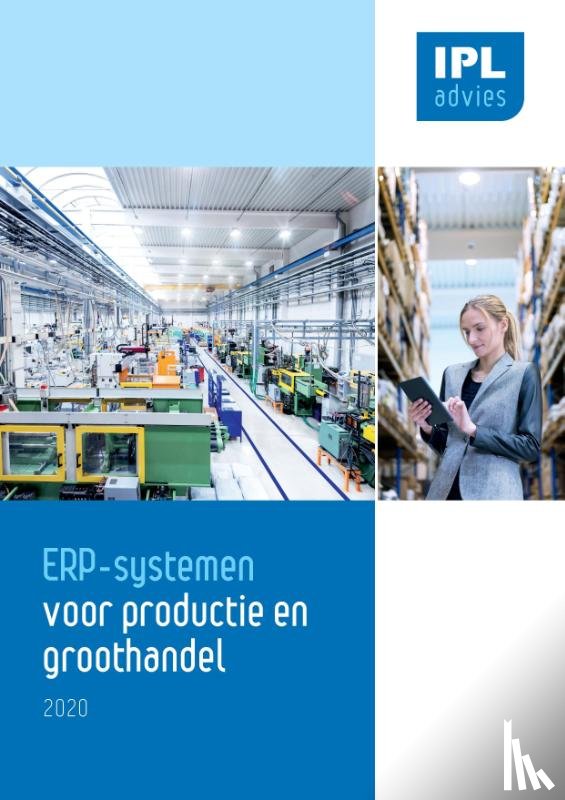 Geilleit, Rob, Bergkamp, Jeroen, Poot, Marius, Smetsers, Ruud - ERP-systemen voor Productie en Groothandel 2020