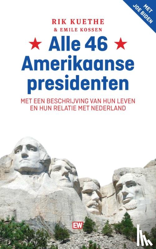 Kuethe, Rik, Kossen, Emile - Alle 46 Amerikaanse presidenten