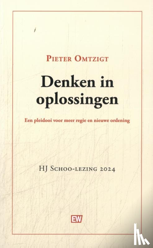 Omtzigt, Pieter - Denken in oplossingen