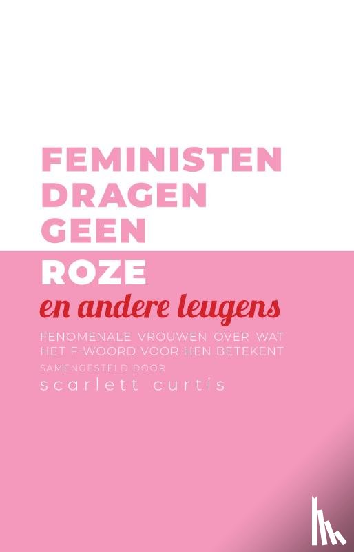  - Feministen dragen geen roze en andere leugens