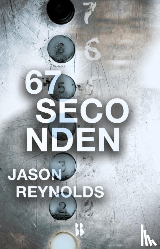 Reynolds, Jason - 67 seconden