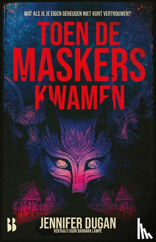 Dugan, Jennifer - Toen de maskers kwamen