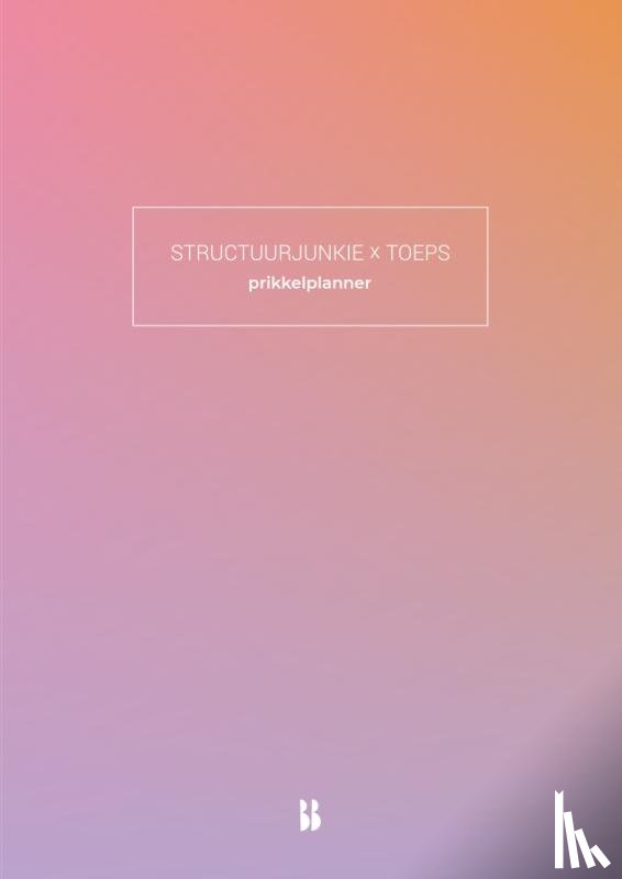 Schultz, Cynthia, Toeps, Bianca - Structuurjunkie x TOEPS-prikkelplanner