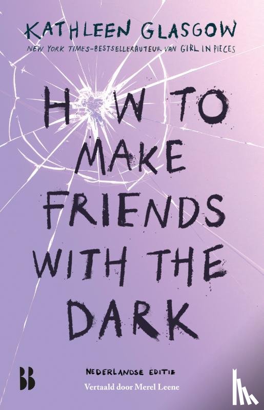 Glasgow, Kathleen - How to make friends with the dark
