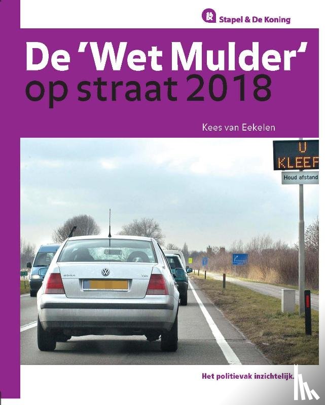 Eekelen, Kees van - De Wet Mulder op straat 2018