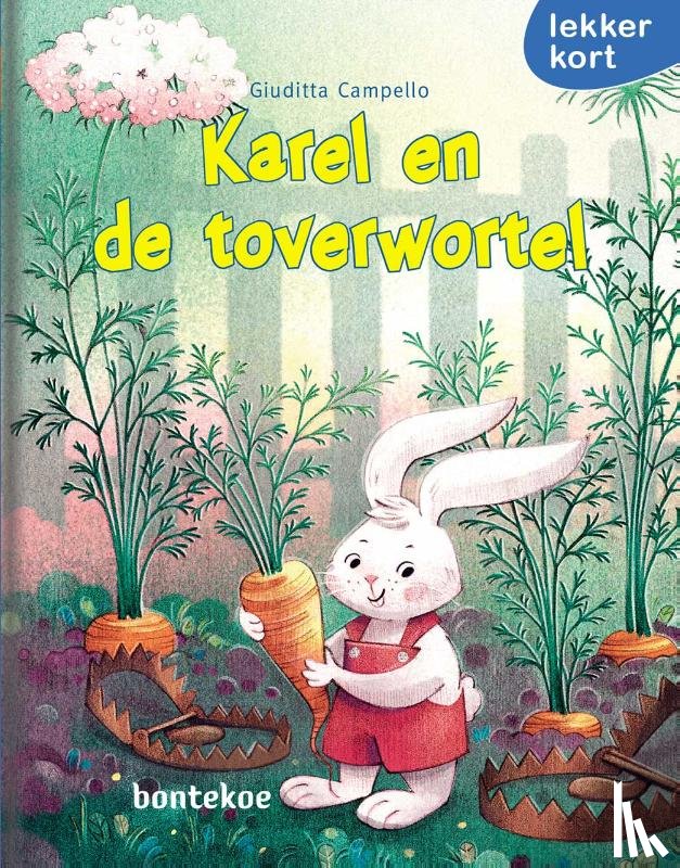 Campello, Giuditta - Karel en de toverwortel