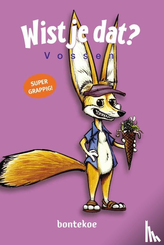 Bergeron, Alain, Quitin, Michel - Wist je dat? - Vossen