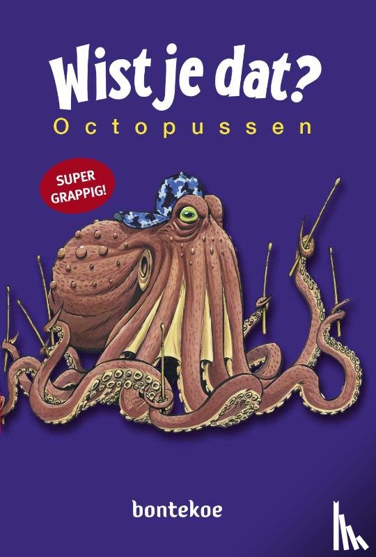 Bergeron, Alain, Quintin, Michel - Wist je dat? - Octopussen