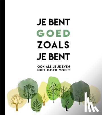  - Je bent goed zoals je bent