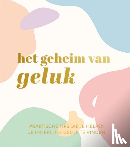  - Het geheim van geluk