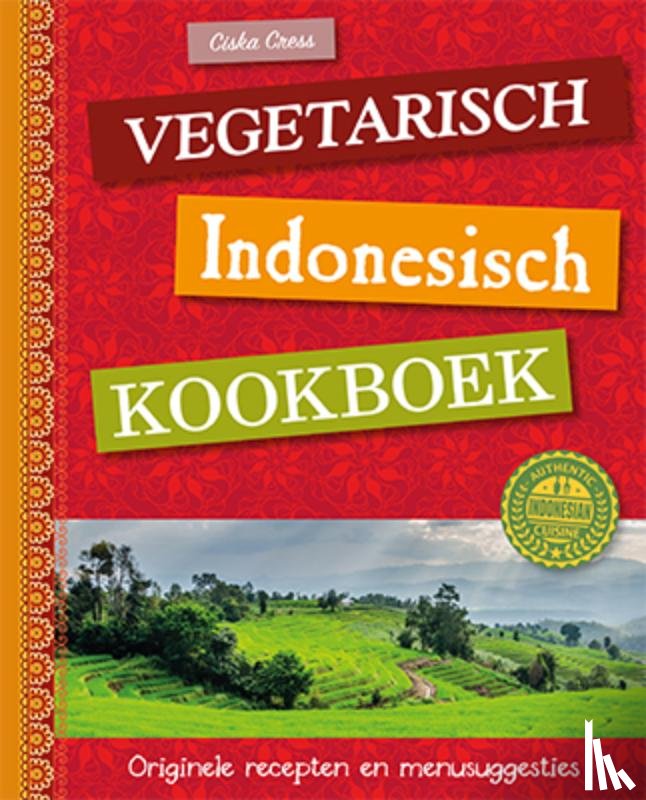 Cress, Ciska - Vegetarisch Indonesisch kookboek