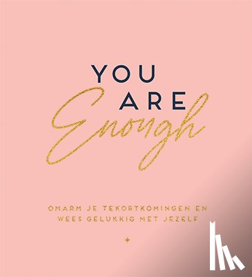  - You are enough