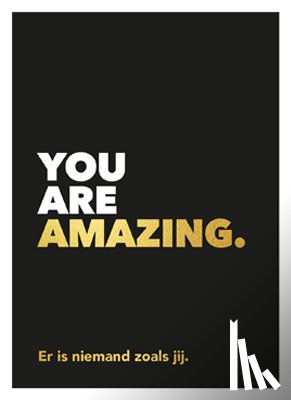  - You are amazing