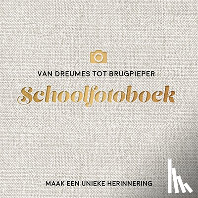  - Van dreumes tot brugpieper schoolfotoboek