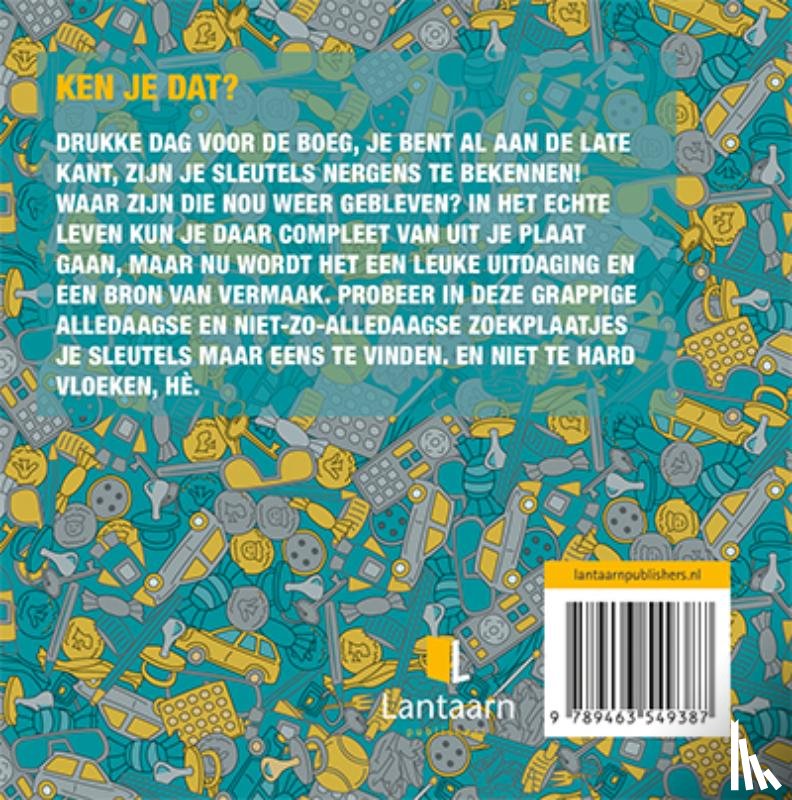  - Waar de f*ck zijn mijn sleutels?!