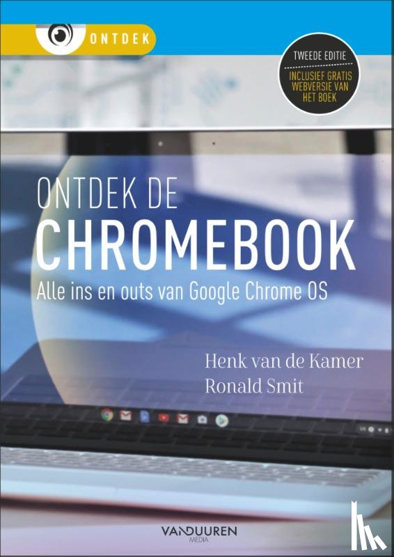 Kamer, Henk van de, Smit, Ronald - Ontdek de Chromebook