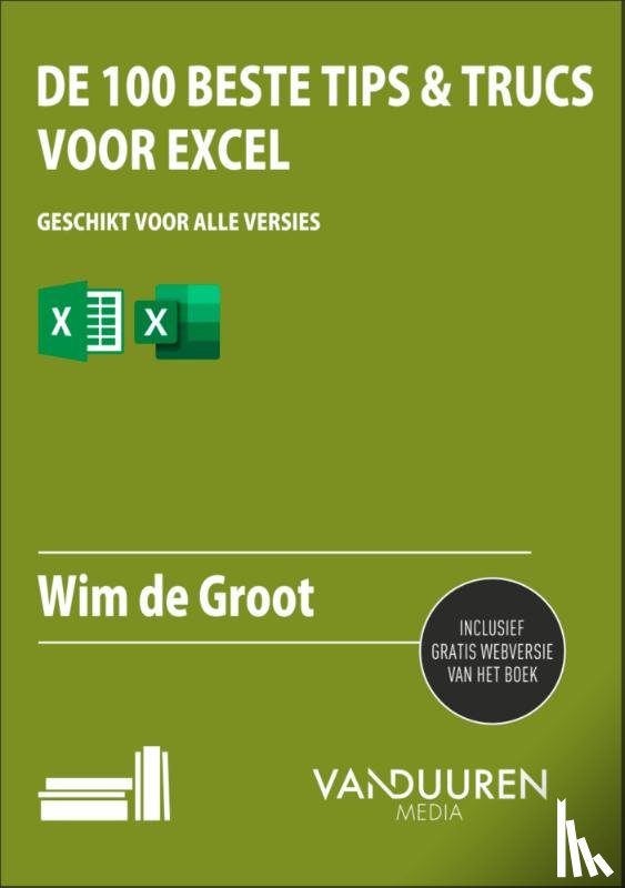 Groot, Wim de - De 100 beste tips & trucs voor Excel