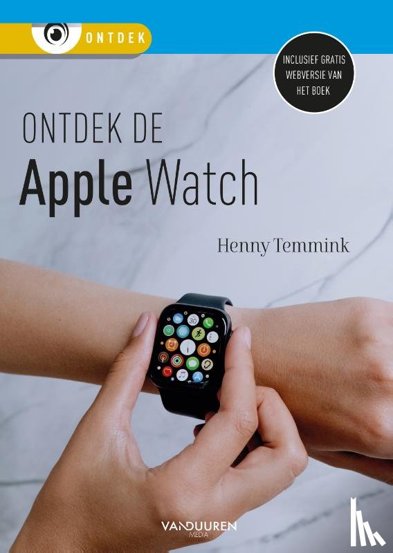 Temmink, Henny - Ontdek de Apple Watch