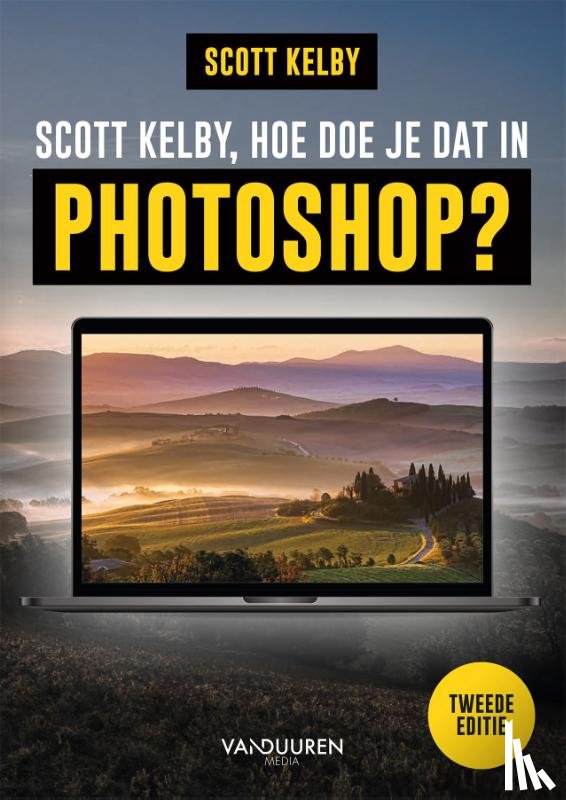 Kelby, Scott - Scott Kelby, hoe doe je dat in Photoshop? 2e