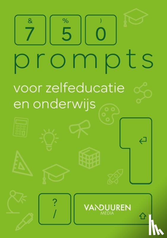 Duuren, Bob van - 750 prompts voor zelfeducatie en onderwijs