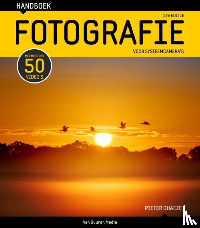 Dhaeze, Pieter - Handboek Digitale fotografie 12e editie