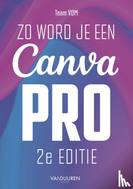 VDM, Team - Zo word je een Canva-pro 2e (chatboek)