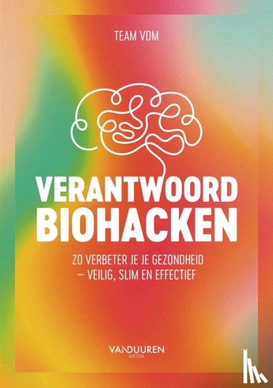 VDM, Team - Verantwoord biohacken
