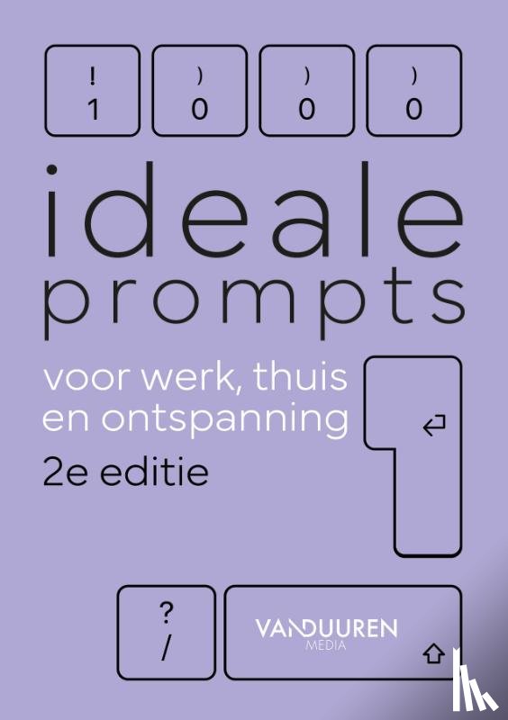 Duuren, Bob van - 1000 ideale prompts voor werk, thuis en ontspanning 2e
