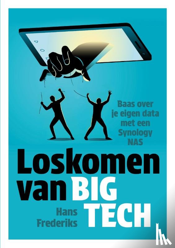Frederiks, Hans - Loskomen van Big Tech