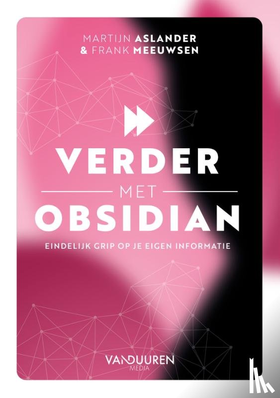 Aslander, Martijn, Meeuwsen, Frank - Verder met Obsidian
