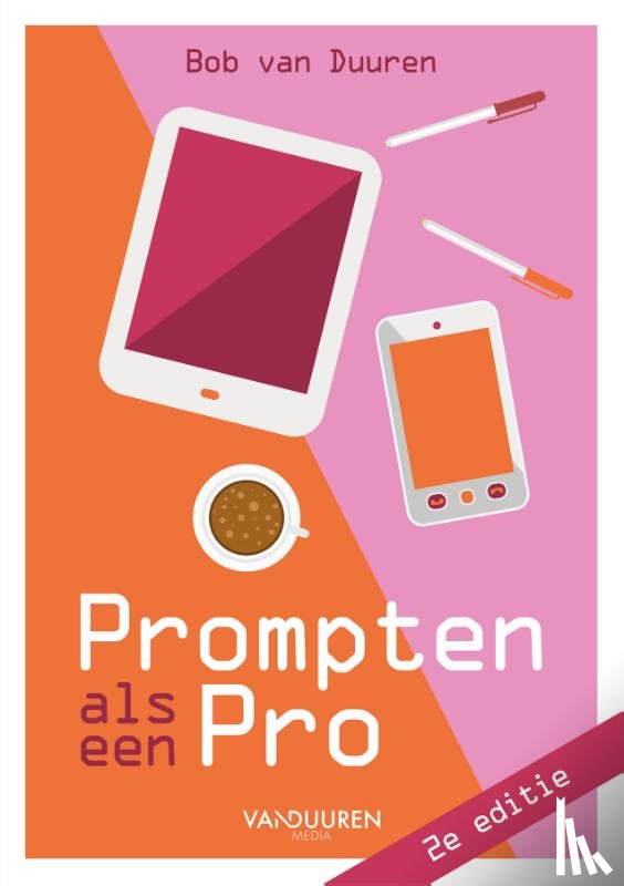 Duuren, Bob van - Prompten als een pro 2e editie