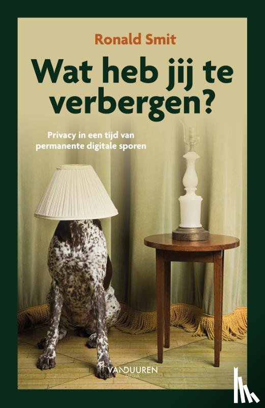 Smit, Ronald - Wat heb jij te verbergen?