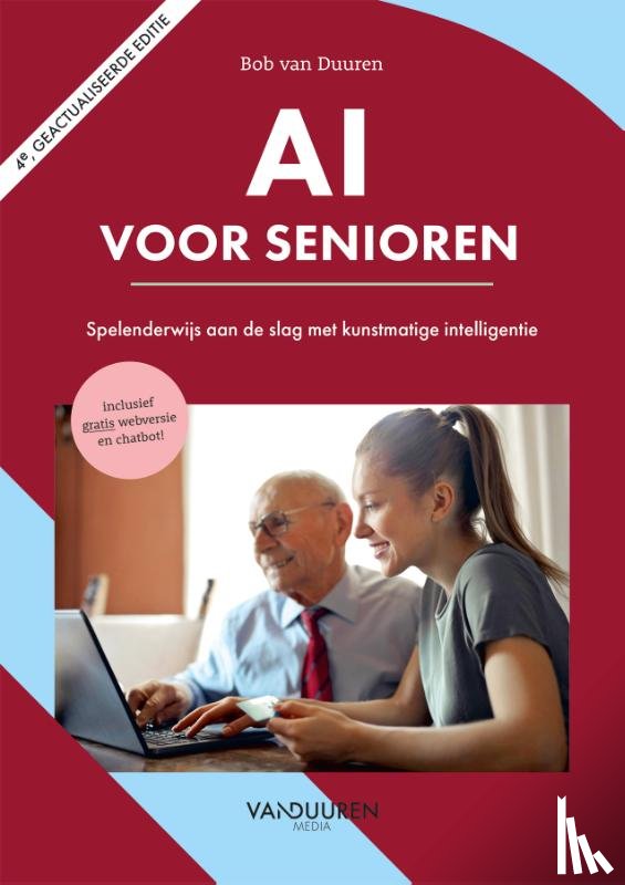 Duuren, Bob van - AI voor senioren, 4e editie (inclusief gratis chatbot)