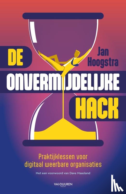 Hoogstra, Jan - De onvermijdelijke hack