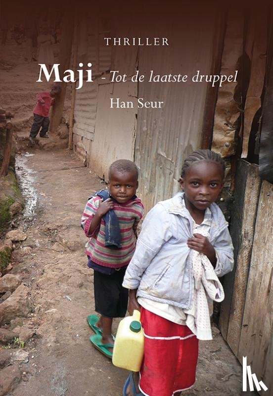 Seur, Han - Maji - Tot de laatste druppel