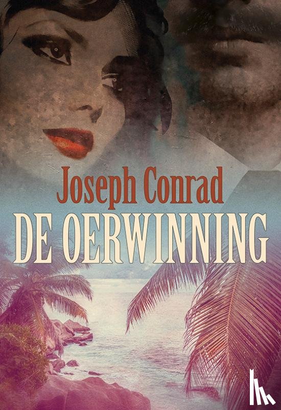 Conrad, Joseph - De Oerwinning
