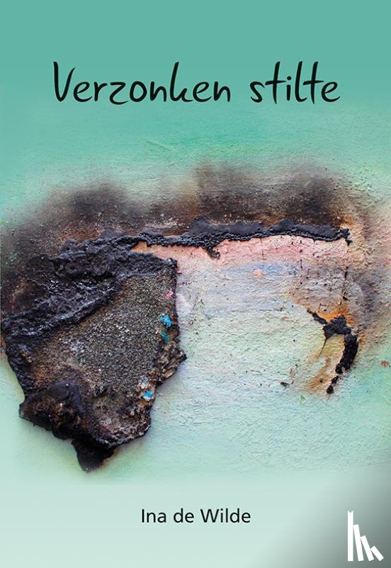 Wilde, Ina de - Verzonken stilte
