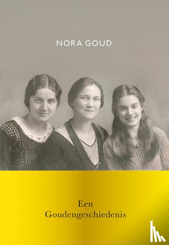 Goud, Nora - Een Goudengeschiedenis