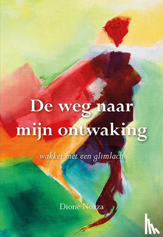 Nozza, Dione - De weg naar mijn ontwaking