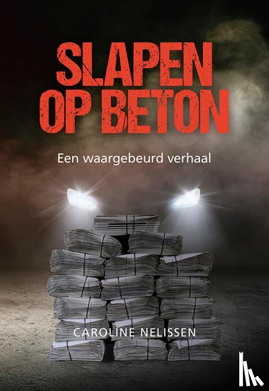 Nelissen, Caroline - Slapen op beton