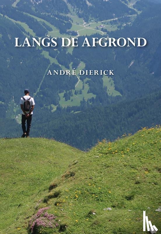 Dierick, André - Langs de afgrond
