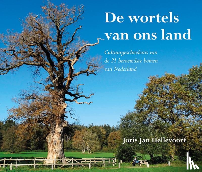 Hellevoort, Joris Jan - De wortels van ons land