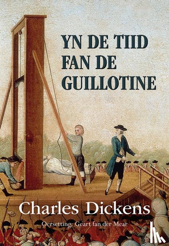 Dickens, Charles - Yn de tiid fan de guillotine