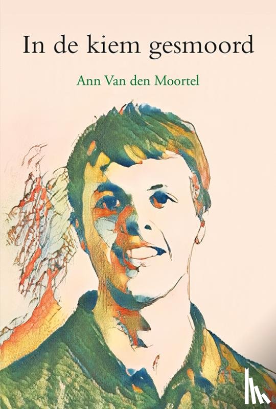 Moortel, Ann Van den - In de kiem gesmoord