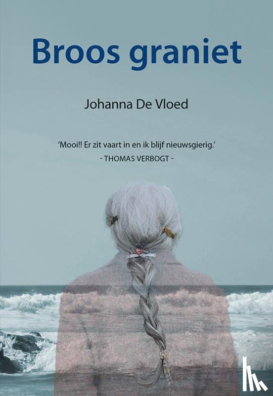 Vloed, Johanna De - Broos graniet