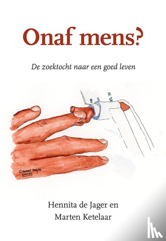 Jager, Hennita de, Ketelaar, Marten - Onaf mens?