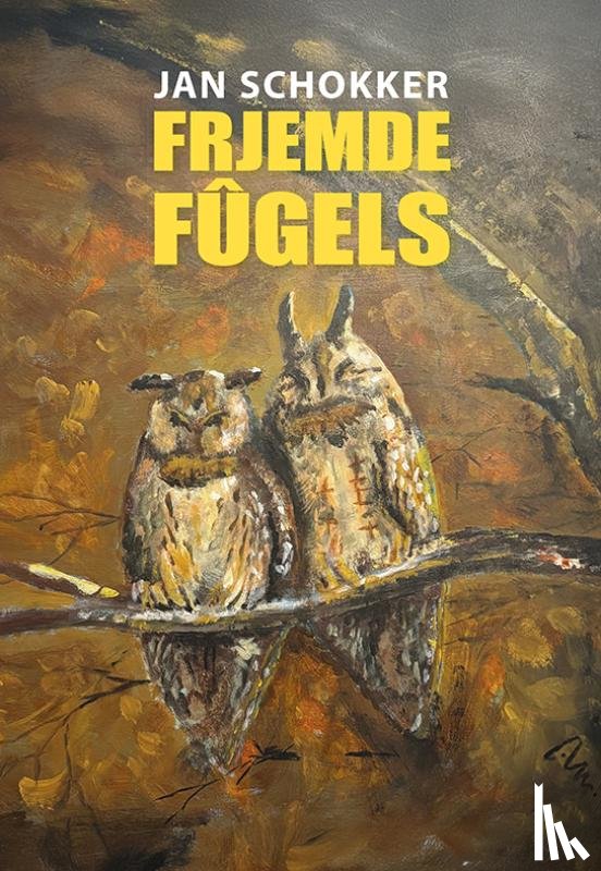 Schokker, Jan - Frjemde fûgels
