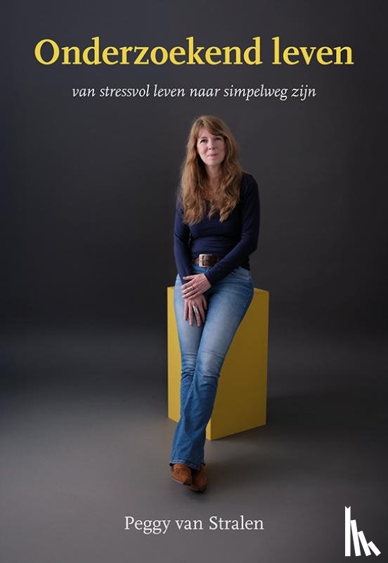 Stralen, Peggy van - Onderzoekend leven