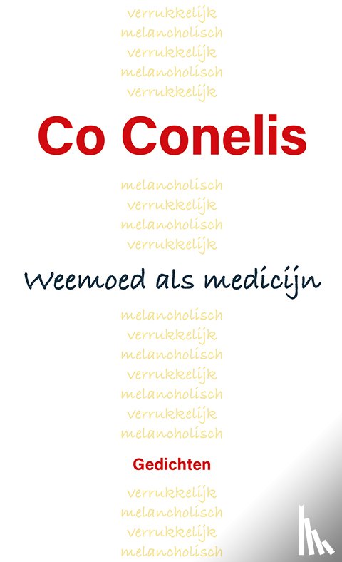 Conelis, Co - Weemoed als medicijn