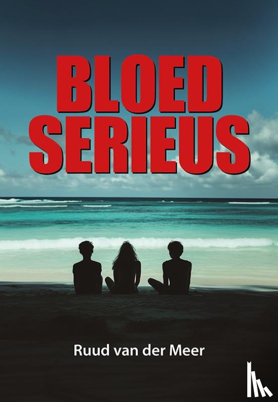 Meer, Ruud van der - Bloedserieus